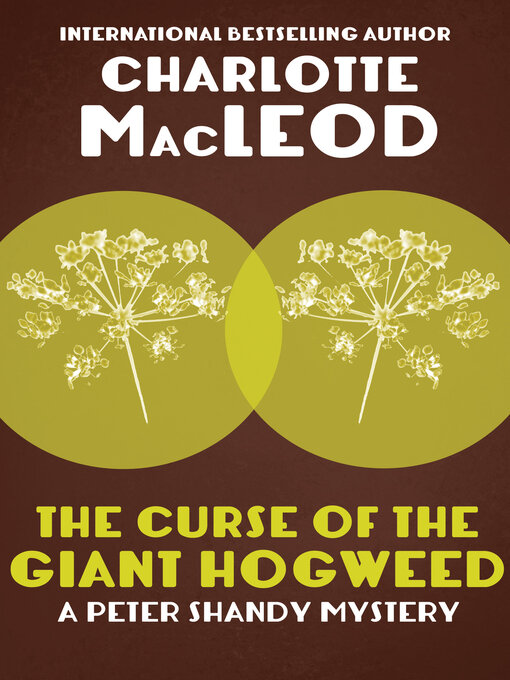 Title details for Curse of the Giant Hogweed by Charlotte MacLeod - Available